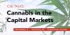09_13_CSE_Talks_Cannabis_In_the_Capital_Markets_Website 09_13_CSE_Talks_Cannabis_In_the_Capital_Markets_Website