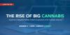11-15_The_Rise_of_Big_Cannabis_-_Website